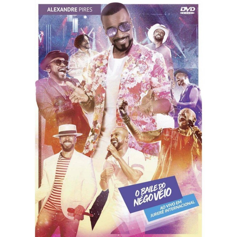DVD Alexandre Pires - O Baile do Nego Véio - Ao Vivo Em Jurerê